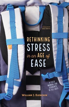Rethinking Stress in an Age of Ease (eBook, ePUB) Rethinking Stress in an Age of Ease (eBook, ePUB)