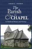 The Parish and the Chapel in Medieval Britain and Norway (eBook, PDF)