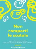 Non romperti le scatole (eBook, ePUB)