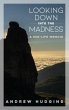 Looking Down Into the Madness (eBook,... - Bild 1