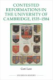 Contested Reformations in the University of Cambridge, 1535-1584 (eBook, PDF)