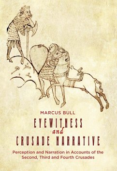 Eyewitness and Crusade Narrative (eBook, PDF) - Bull, Marcus