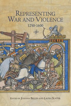 Representing War and Violence, 1250-1600 (eBook, PDF)
