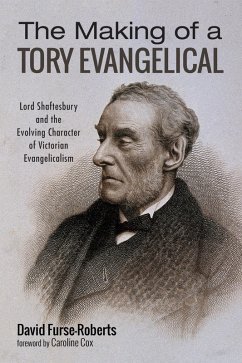 The Making of a Tory Evangelical (eBook, ePUB)