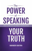 The Power of Speaking Your Truth (eBook, ePUB)