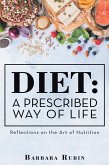 Diet: a Prescribed Way of Life (eBook, ePUB)