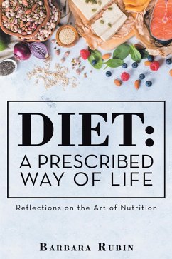 Diet: a Prescribed Way of Life (eBook, ePUB) - Rubin, Barbara
