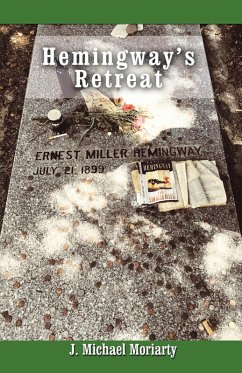 Hemingway's Retreat (eBook, ePUB) - Moriarty, J. Michael