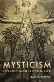 Mysticism in Early Modern England (eBook, PDF)