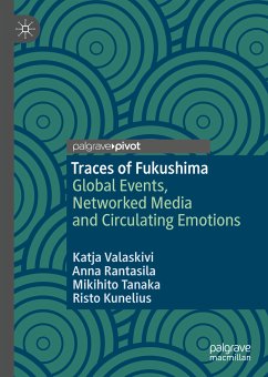 Traces of Fukushima (eBook, PDF) - Valaskivi, Katja; Rantasila, Anna; Tanaka, Mikihito; Kunelius, Risto