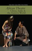 African Theatre 15: China, India & the Eastern World (eBook, PDF) African Theatre 15: China, India & the Eastern World (eBook, PDF)