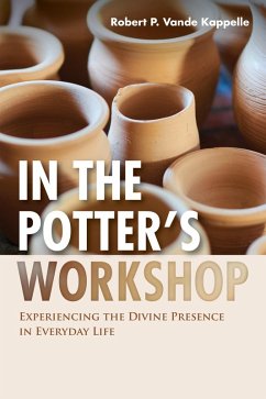 In the Potter's Workshop (eBook, ePUB) - Vande Kappelle, Robert P.