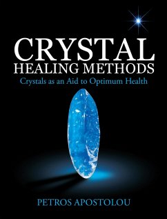 Crystal Healing Methods (eBook, ePUB) - Apostolou, Petros