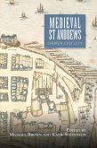 Medieval St Andrews (eBook, PDF)