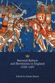Baronial Reform and Revolution in England, 1258-1267 (eBook, PDF)