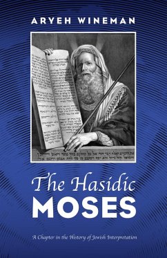 The Hasidic Moses (eBook, ePUB) - Wineman, Aryeh