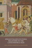 Anglo-Italian Cultural Relations in the Later Middle Ages (eBook, PDF)
