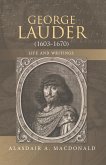 George Lauder (1603-1670): Life and Writings (eBook, PDF)