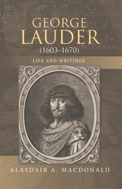 George Lauder (1603-1670): Life and Writings (eBook, PDF) - Macdonald, Alasdair A.