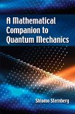 A Mathematical Companion to Quantum Mechanics (eBook, ePUB)