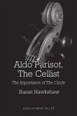 Aldo Parisot, The Cellist (eBook, PDF)
