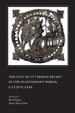 The Cult of St Thomas Becket in the Plantagenet World, c.1170-c.1220 (eBook, PDF)
