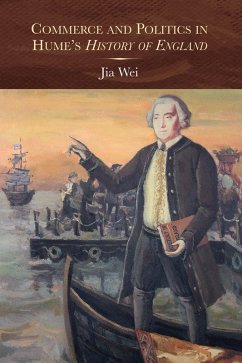 Commerce and Politics in Hume's History of England (eBook, PDF) - Wei, Jia