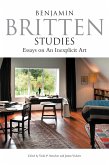 Benjamin Britten Studies: Essays on An Inexplicit Art (eBook, PDF)