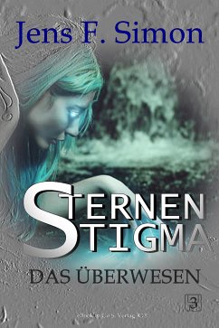 Das Überwesen (STERNEN STIGMA 3) (eBook, ePUB) - Simon, Jens F.