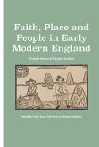Faith, Place and People in Early Modern England (eBook, PDF)
