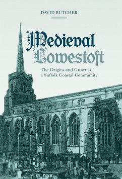 Medieval Lowestoft (eBook, PDF) - Butcher, David