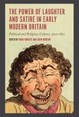 The Power of Laughter and Satire in Early Modern Britain (eBook, PDF)