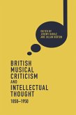 British Musical Criticism and Intellectual Thought, 1850-1950 (eBook, PDF)