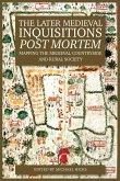The Later Medieval Inquisitions Post Mortem (eBook, PDF)