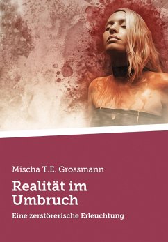 Realität im Umbruch (eBook, ePUB) - Grossmann, Mischa Tassilo Erik