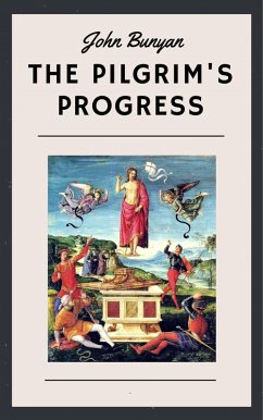 John Bunyan: The Pilgrim's Progress (English Edition) (eBook, ePUB) - Bunyan, John