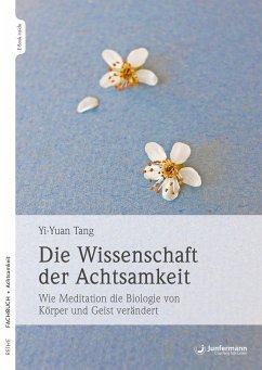 Die Wissenschaft der Achtsamkeit (eBook, ePUB) - Tang, Yi-Yuan