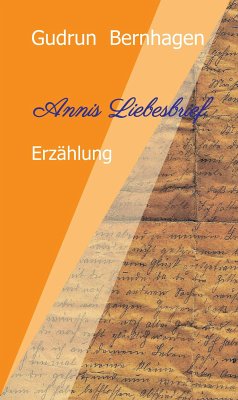 Annis Liebesbrief (eBook, ePUB) - Bernhagen, Gudrun