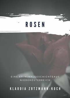 Rosen (eBook, ePUB) - Zotzmann-Koch, Klaudia