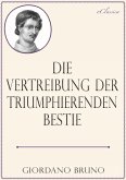 Giordano Bruno: Die Vertreibung der triumphierenden Bestie (eBook, ePUB)