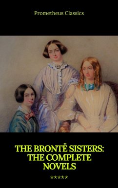 Cover The Brontë Sisters: The Complete Novels (eBook, ePUB)
