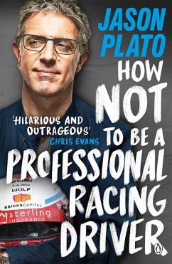 How Not to Be a Professional Racing Driver (eBook, ePUB) - Plato, Jason