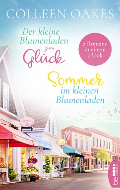 Der kleine Blumenladen zum Glück / Sommer im kleinen Blumenladen (eBook, ePUB) - Oakes, Colleen