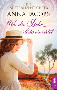 Die Australien-Töchter - Wo die Liebe dich erwartet / Swan River Saga Bd.3 (eBook, ePUB) - Jacobs, Anna