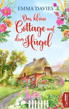 Das kleine Cottage auf dem Hügel / Cottage-Liebesroman Bd.1 (eBook, ePUB) - Davies, Emma