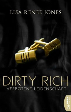 Verbotene Leidenschaft / Dirty Rich Bd.1 (eBook, ePUB) - Jones, Lisa Renee