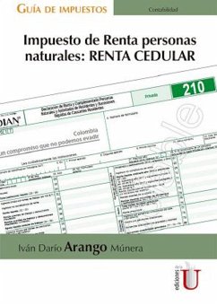 Impuesto de Renta personas naturales: RENTA CEDULAR (eBook, PDF) - Arango Múnera, Iván Darío