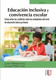 Educación inclusiva y convivencia escolar (eBook, PDF)