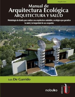 Manual de arquitectura ecológica: arquitectura y salud (eBook, PDF) - de Garrido, Luis