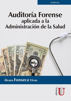 Cover Auditoría forense aplicada a la administración de la salud (eBook, PDF)